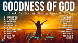 Goodness Of God  Hillsong Worship Christian Worship Songs 2024 🙏 Best Praise And Worship Lyrics 37 [upl. by Elliven98]