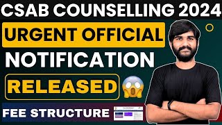 CSAB Counselling 2024 Important Official Update🔴  CSAB Counselling Fees CSAB Counselling Procedure [upl. by Moyra]