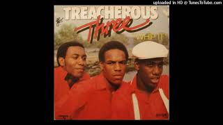 TREACHEROUS THREE  THE BODY ROCK1983HD [upl. by Colby]