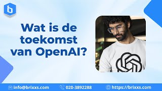 Wat is de toekomst van OpenAI [upl. by Forester]