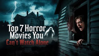 7 Terrifying Horror Movies Streaming Now – Don’t Watch Alone [upl. by Jacoby]