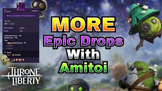 Collect Amitoi to Increase Item Drop Rate in Throne and Liberty [upl. by Namrej]