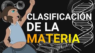 La clasificación de la materia [upl. by Sawyere]