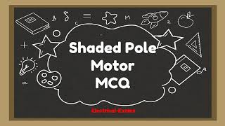 Shaded Pole Motor MCQ  Shaded Pole Motor Questions and Answers [upl. by Atiuqaj]