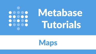 Metabase Maps [upl. by Alvan393]