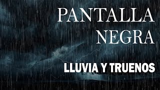 Sonido de Lluvia PANTALLA NEGRA para Dormir🌧Lluvia Relajante y Truenos Pantalla Negra 198 ASMR RAIN [upl. by Aerbas135]