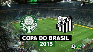 Jogo Completo e Pênaltis  Palmeiras 2 x 1 Santos  Final Copa Do Brasil 2015  02122015  HD [upl. by Naved]