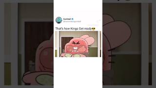 HOW REAL KINGS GET READY💀 gumball funny shorts [upl. by Ferna]