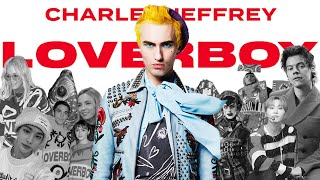 The Rise and Rise of Charles Jeffrey LOVERBOY [upl. by Luis12]