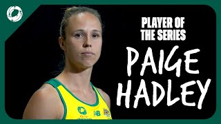 Paige Hadley  Player of the Series  Netball Nations Cup  Australian Diamonds [upl. by Blaze]