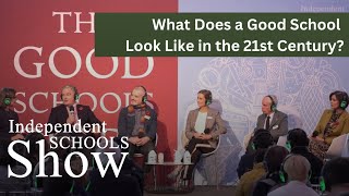 Good Schools Guide Forum 2024  What Does a Good School Look Like in the 21st Century [upl. by Ninnahc]