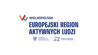 Wielkopolska – Europejski Region Aktywnych Ludzi [upl. by Luapnaes]