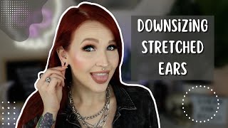 How to DOWNSIZE Stretched Ears [upl. by Durnan]