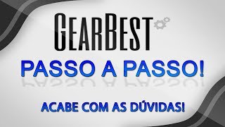 COMO COMPRAR NA GEARBEST  Acabe com as dúvidas sobre IMPORTAÇÃO [upl. by Anaej]