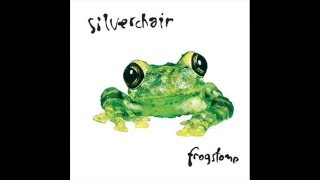 47 FROGSTOMP  SILVERCHAIR [upl. by Alyda]