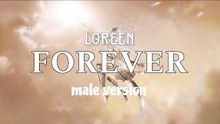 Loreen  Forever Male Version [upl. by Kenna]