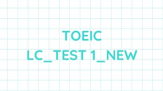 Toeic  Listening full test 1  New  Test Answers [upl. by Richel947]