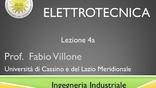 Elettrotecnica Lezione 4a [upl. by Flynn174]