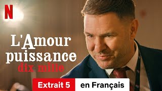 LAmour puissance dix mille Extrait 5  BandeAnnonce en Français  Netflix [upl. by Owiat427]