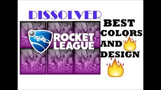 BEST DISSOLVER DESIGNS  Rocket League [upl. by Anirtruc]