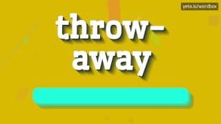 THROWAWAY  HOW TO SAY THROWAWAY [upl. by Nanda]