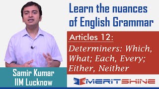 English Grammar 12  Determiners Which What Each Every Either Neither [upl. by Sessylu]