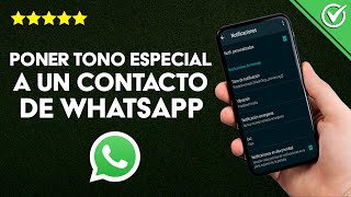 Cómo Poner un Tono Especial o Personalizado a un Contacto en WhatsApp para Mensajes y Llamadas [upl. by Punke]