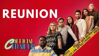 REUNION Official Trailer 2024 Nina Dobrev Comedy [upl. by Amalie]