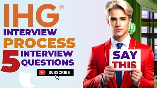 IHG hotels interview Process with IHG hiring team 5 interview questions with answers [upl. by Nilknarf603]