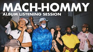 MACHHOMMY ALBUM LISTENING SESSION [upl. by Santiago]