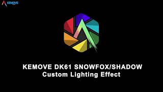 KEMOVE DK61 SNOWFOXSHADOW Custom Lighting Effect Guiding Video60 mechanical keyboard [upl. by Sheba]