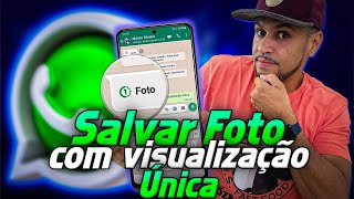 Como Salvar Foto de Visualização Única do Whatsapp  2024 Play Android Responde [upl. by Hgielar]