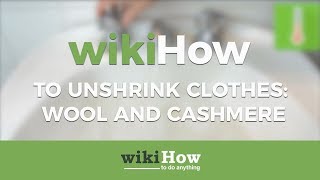 How to Unshrink Clothes Wool and Cashmere [upl. by Gee]