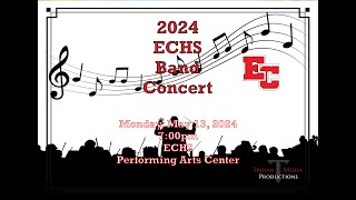 ECHS Spring Band Concert 2024 [upl. by Dorothi]