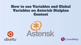 How to use Variables and Global Variables on Asterisk Dialplan Context [upl. by Rafa609]