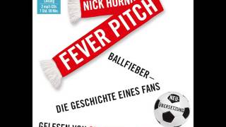 Nick Hornby quotFever Pitchquot gelesen von Christian Ulmen  HörbuchHörprobe [upl. by Ozzy38]