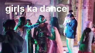 ladkiyon ka dance shaadi mein ladki ka dance shaadi mein full enjoy Kiya ladkiyon ne [upl. by Aronek]