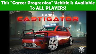 This quotCareer Progression Vehiclequot Is Now Available TO ALL PLAYERS [upl. by Phaidra733]