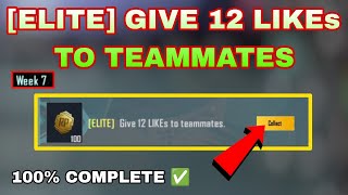 ELITE Give 12 LIKEs to teammates [upl. by Keele]