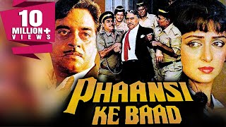 Phaansi Ke Baad 1985 Full Hindi Movie  Shatrughan Sinha Hema Malini Amrish Puri [upl. by Aima]