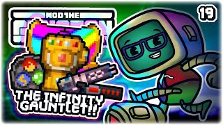 INFINITY GAUNTLET amp MODDED RAINBOW MODE  Lets Play Enter the Gungeon Mod the Gungeon  Part 19 [upl. by Osicran20]