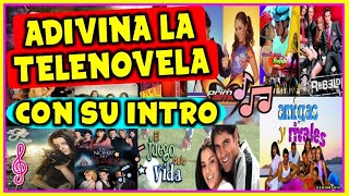 ADIVINA LA TELENOVELA MEXICANA ESCUCHANDO SU INTRO  PARTE 2  ADIVINA POR SU CANCION  TELEVISA [upl. by Samal]