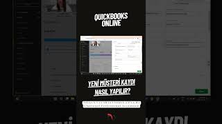 QUICKBOOKS ONLINE  YENİ MÜŞTERİ KAYDI NASIL YAPILIR Quickbooks [upl. by Denni]