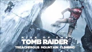 Rise of the Tomb Raider  Treacherous Mountain Climbing [upl. by Ggerk525]