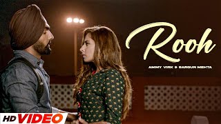 Rooh HD Video  Ammy Virk  Sargun Mehta  New Punjabi Songs 2024  Latest Punjabi Songs 2024 [upl. by Dlareg]