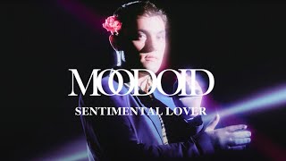 Moodoïd  Sentimental Lover with Felicia Douglass Official Vizualiser [upl. by Nwahsav511]