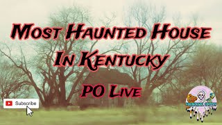 The Most Haunted House in Kentucky Paranormal Odyssey Live EP236 [upl. by Kirit253]