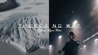 Red Rocks Worship  Theres No Way Official Lyric Video [upl. by Ahseenak]