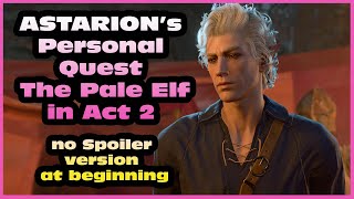 Astarions Personal Quest in Act 2  The Pale Elf  Part 3 of Astarion Romance Series baldursgate3 [upl. by Anhpad908]