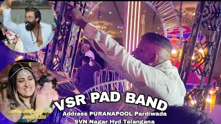 VSR PAD BAND Address SVN Nagar PURANAPOOL Pardiwada Hyd Telangana [upl. by Remo582]